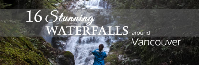 16 Stunning Waterfalls Around Vancouver | Outdoor Vancouver